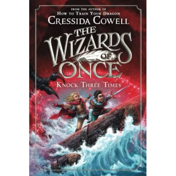 The Wizards of Once: Knock Three Times -- Cressida Cowell - Picture 2 of 3